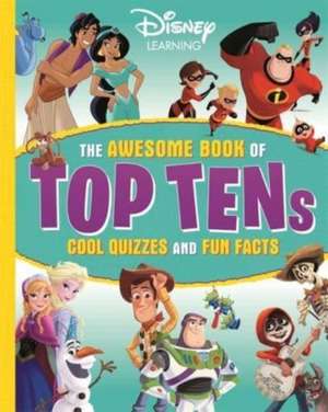 Disney Learning: The Awesome Book of Top Tens de Walt Disney