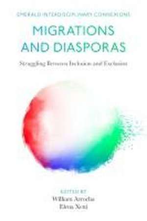 Migrations and Diasporas – Struggling Between Inclusion and Exclusion de William Arrocha