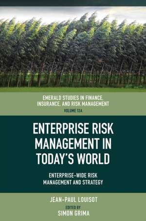 Enterprise Risk Management in Today's World de Jean-Paul Louisot