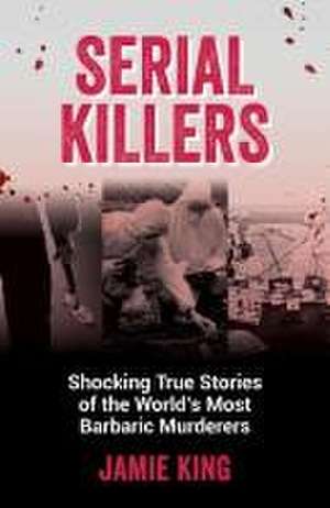 Serial Killers de Jamie King