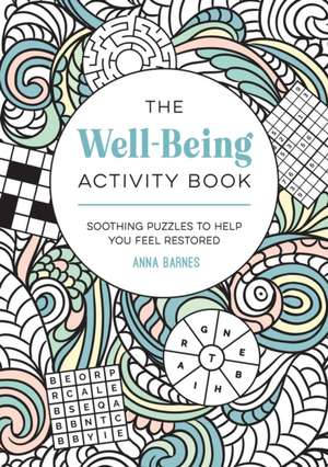 The Well-Being Activity Book de Anna Barnes