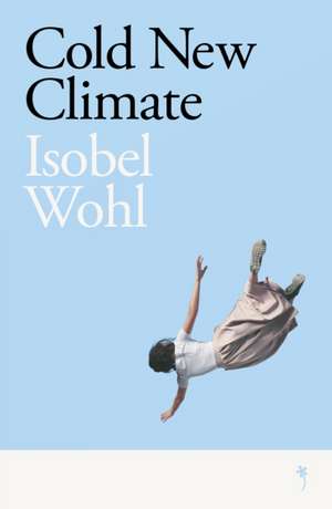 Cold New Climate de Isobel Wohl