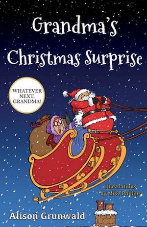 Grandma's Christmas Surprise de Alison Grunwald