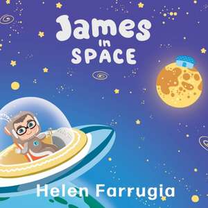 James In Space de Helen Farrugia