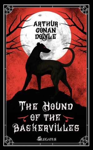 The Hound of the Baskervilles de Arthur Conan Doyle