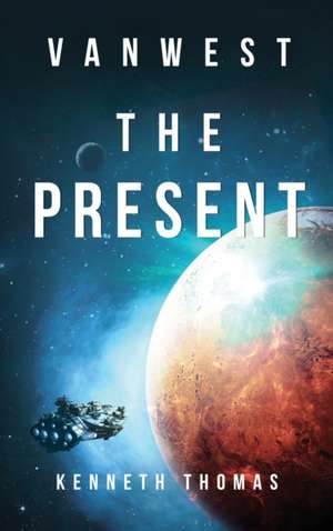 VanWest The Present de Kenneth Thomas