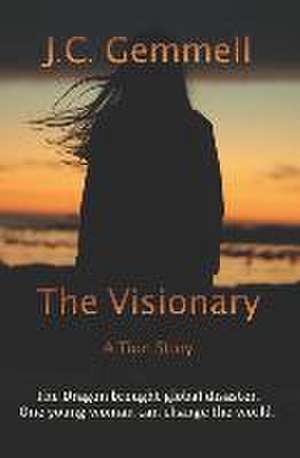 The Visionary de J C Gemmell