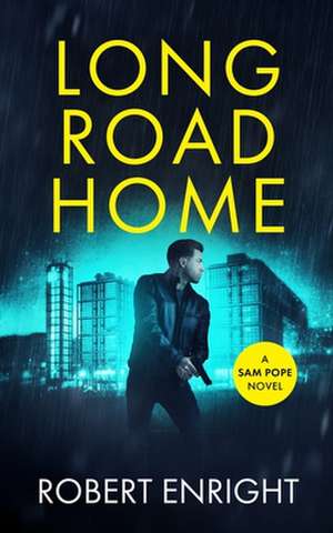 Long Road Home de Robert Enright