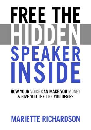 Free The Hidden Speaker Inside de Mariette Richardson