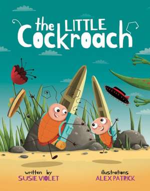 Violet, S: Little Cockroach