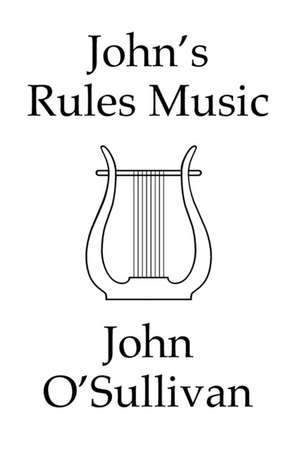 John's Rules Music de John O'Sullivan