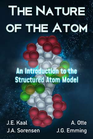 The Nature of the Atom de J E Kaal