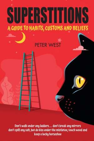 Superstitions de Peter West