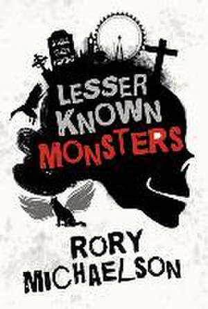 Lesser Known Monsters de Rory Michaelson