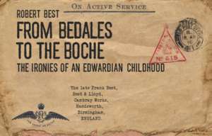 From Bedales to the Boche de Robert Best