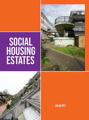 Social Housing Estates de Colin Pitt