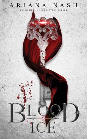 Blood & Ice de Ariana Nash