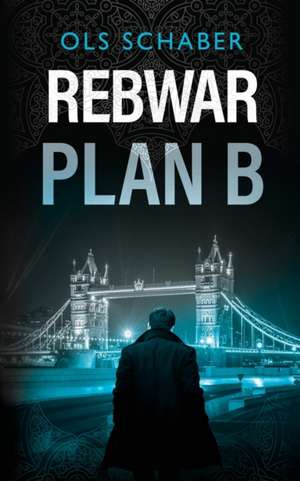 Rebwar - Plan B de Ols Schaber