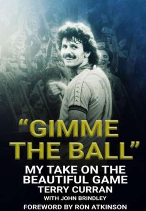 "Gimme The Ball" de Terry Curran