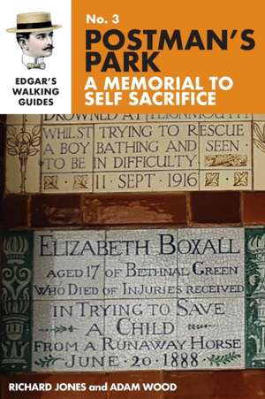 Edgar's Guide to Postman's Park de Richard Jones