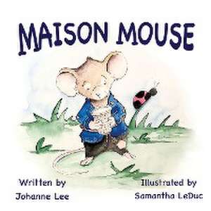 Lee, J: Maison Mouse