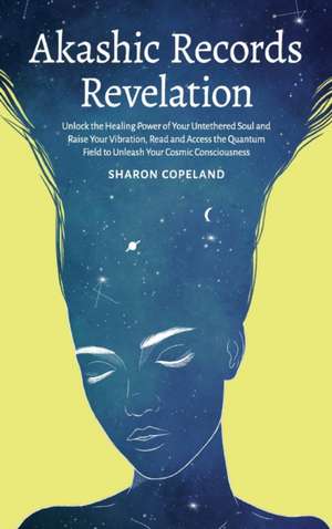 Akashic Records Revelation de Sharon Copeland