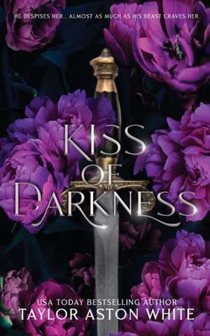 Kiss of Darkness Special Edition de Taylor Aston White