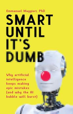 Smart Until It's Dumb de Emmanuel Maggiori