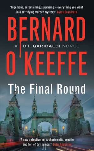 The Final Round de Bernard O'Keeffe