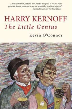 Harry Kernoff: The Little Genius de Kevin O'Connor