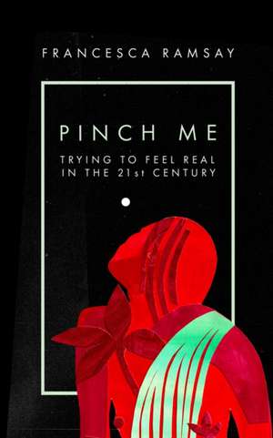 Pinch Me de Francesca Ramsay