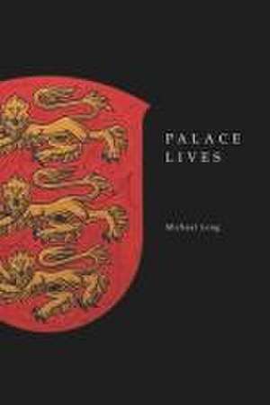 Palace Lives de Michael Long