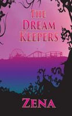 The Dream Keepers de Zena