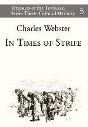 In Times of Strife de Charles Webster