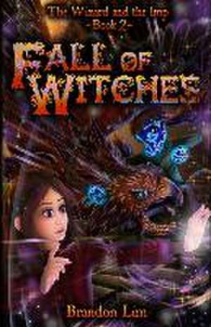 The Fall of Witches de Brandon H. C. Lim