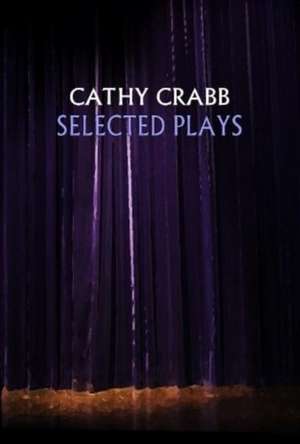 Crabb, C: Selected Plays