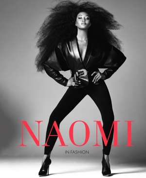 Naomi: In Fashion (the Official V&A Exhibition Book) de Sonnet Stanfill