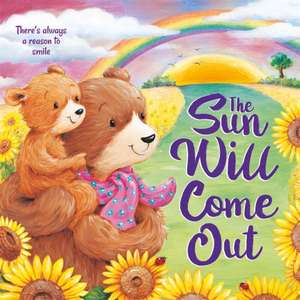 The Sun Will Come Out de Igloo Books