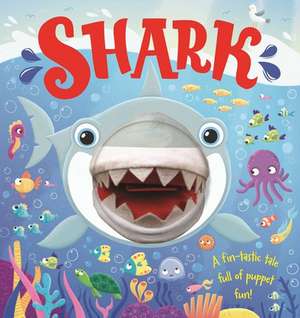 Shark: Hand Puppet Book de Igloobooks