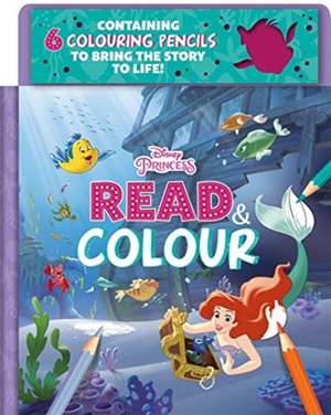 Disney Princess Ariel: Read & Colour de Walt Disney