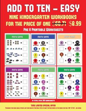 Pre K Printable Worksheets (Add to Ten - Easy) de James Manning