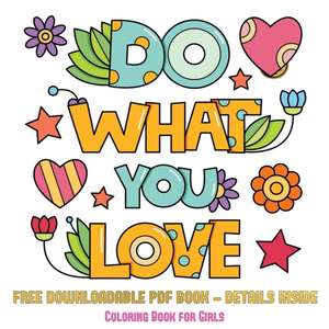 Coloring Book for Girls (Do What You Love) de James Manning