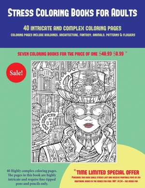 Stress Coloring Books for Adults (40 Complex and Intricate Coloring Pages) de James Manning