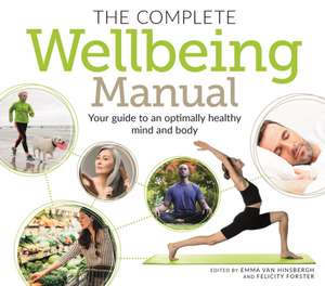 The Complete Wellbeing Manual de Emma Van Hinsbergh