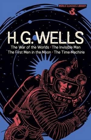 World Classics Library: H. G. Wells de H. G. Wells