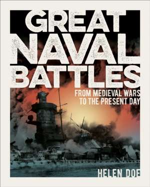 Great Naval Battles de Helen Doe