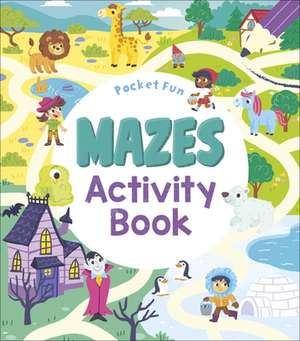 Pocket Fun: Mazes Activity Book de Gabriele Tafuni