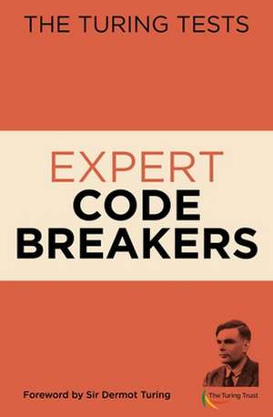 The Turing Tests Expert Code Breakers de Gareth Moore