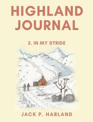 Highland Journal de Jack P. Harland