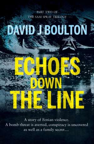 Echoes Down the Line de David J Boulton